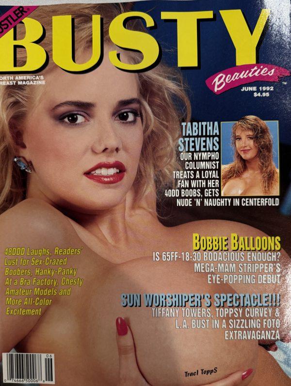 Busty Beauties June 1992 *CG Traci Topps, Tabitha Stevens, Bobbie Balloons, Tiffany Towers, Toppsy Curvey, LA Bust, & More!*
