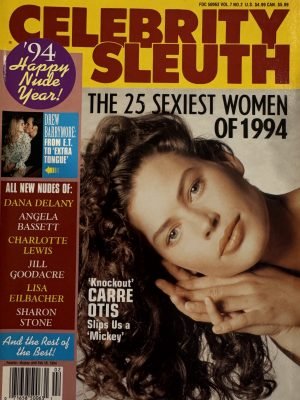 Celebrity Sleuth 7/2 1994 *CG Carre Otis, Drew Barrymore, Sharon Stone, & More!* ++