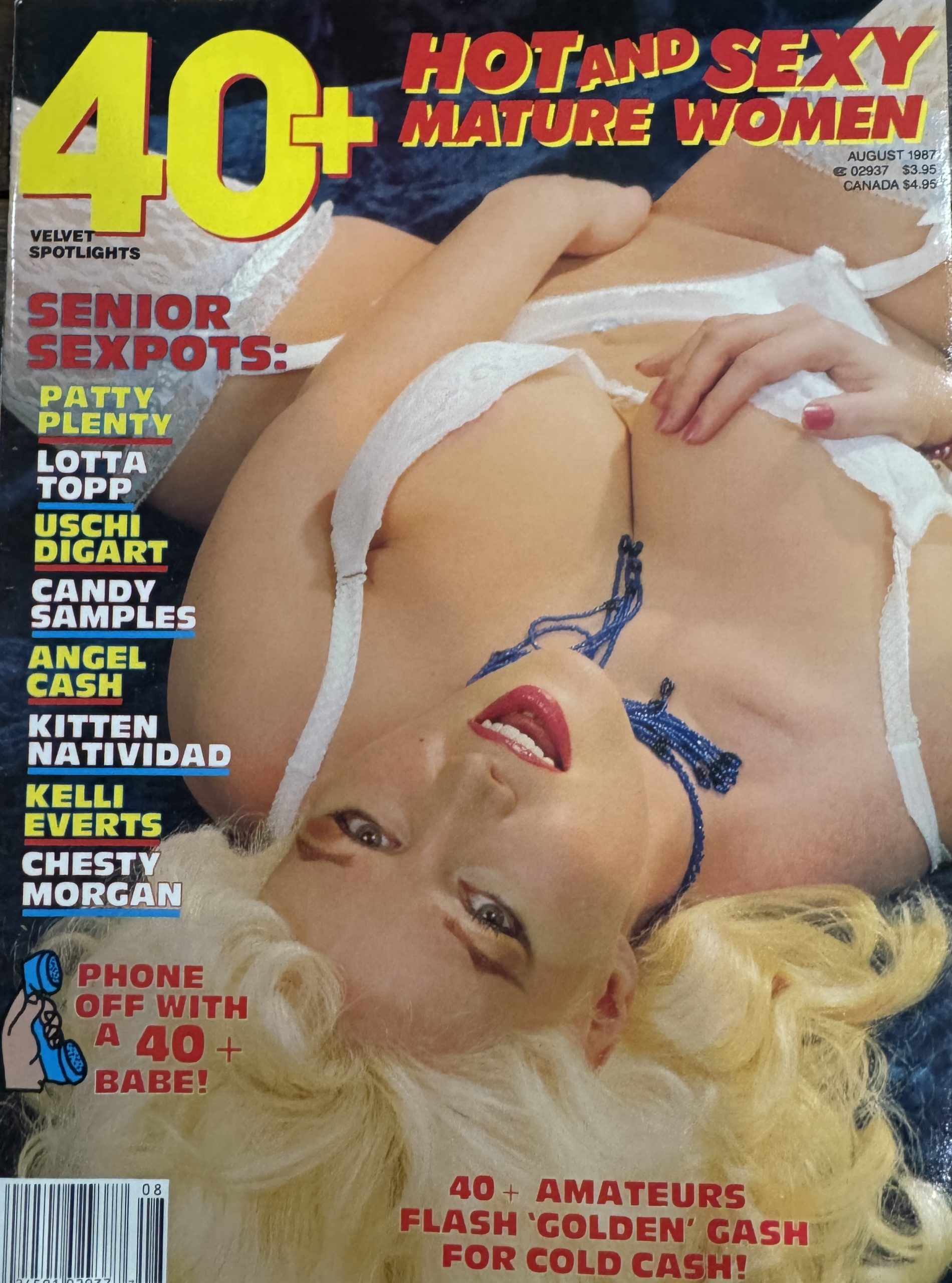 40+ Hot and Sexy Mature Women August 1987 *Patty Plenty, Lotta Topp, Uschi Digart, Candy Samples, Kitten Natividad, Kelli Everts, Chesty Morgan, & More!*