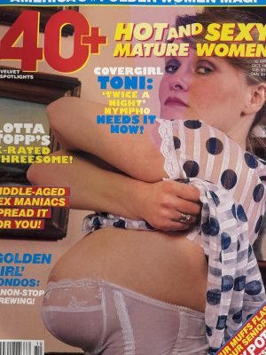 40+ Hot and Sexy Mature Women #9 October 1987 *CG Toni, Sue Mead, Lotta Topp's, Candy Kane, Kitten Natividad, Candy Samples, Uschi Digart, & More!8