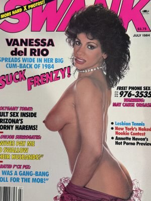 Swank July 1984 *CG Vanessa Del Rio, CF Lola, Anette Haven, & More!*