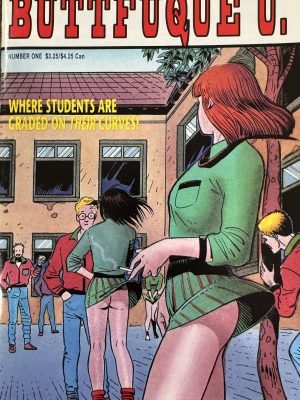 Buttfuque U, #1 August 1994 *Where Students Are Graded on their Curves!* Comic/Comix